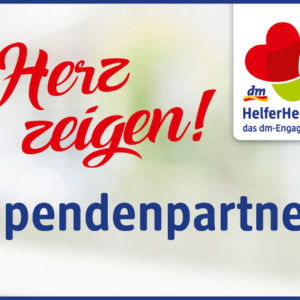 dm-drogerie markt zeigt Herz und wir sind mit dabei!